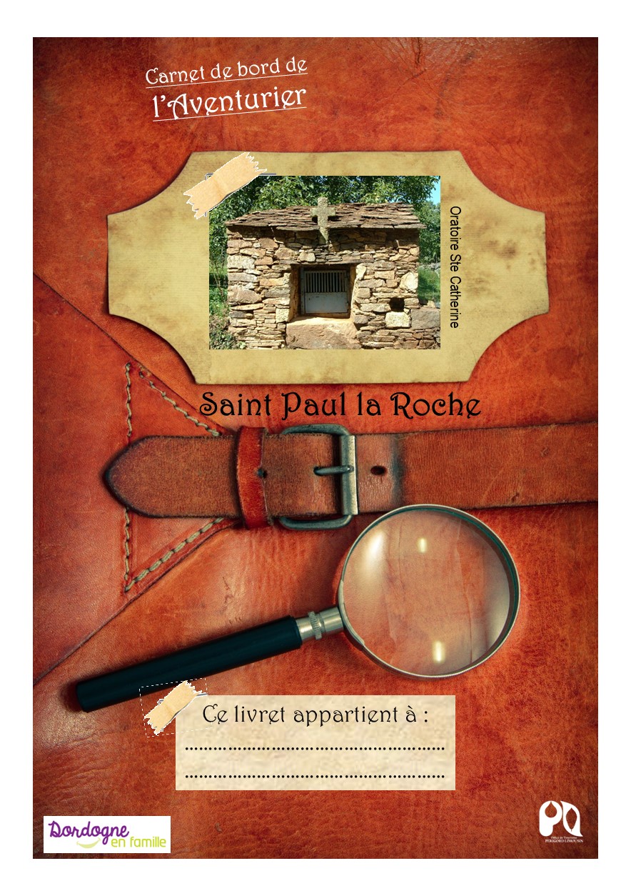 Carnet de bord de l'aventurier à Saint Paul la Roche