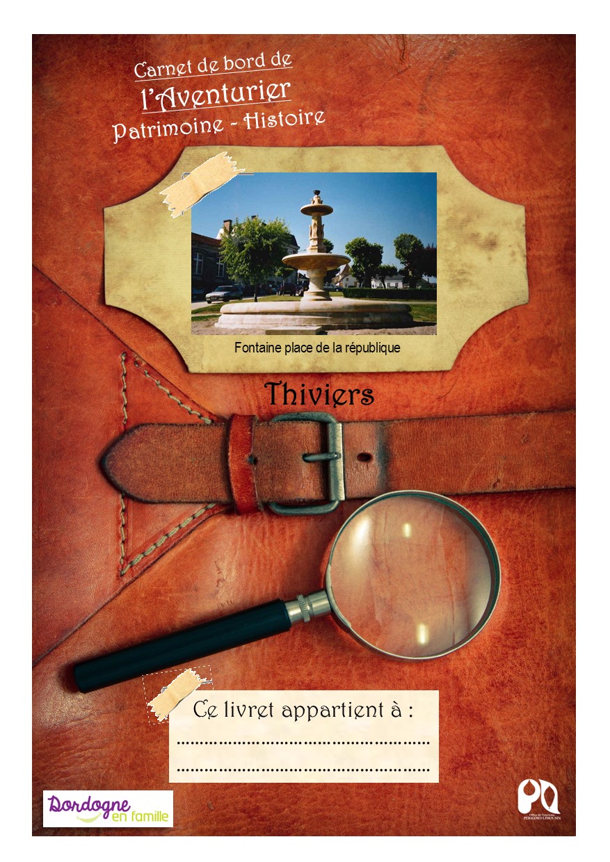 Carnet de bord de l'aventurier à Thiviers