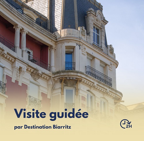 Visite guidée : Biarritz l'Impériale, l'Avenue de l'Impératrice et ses villas