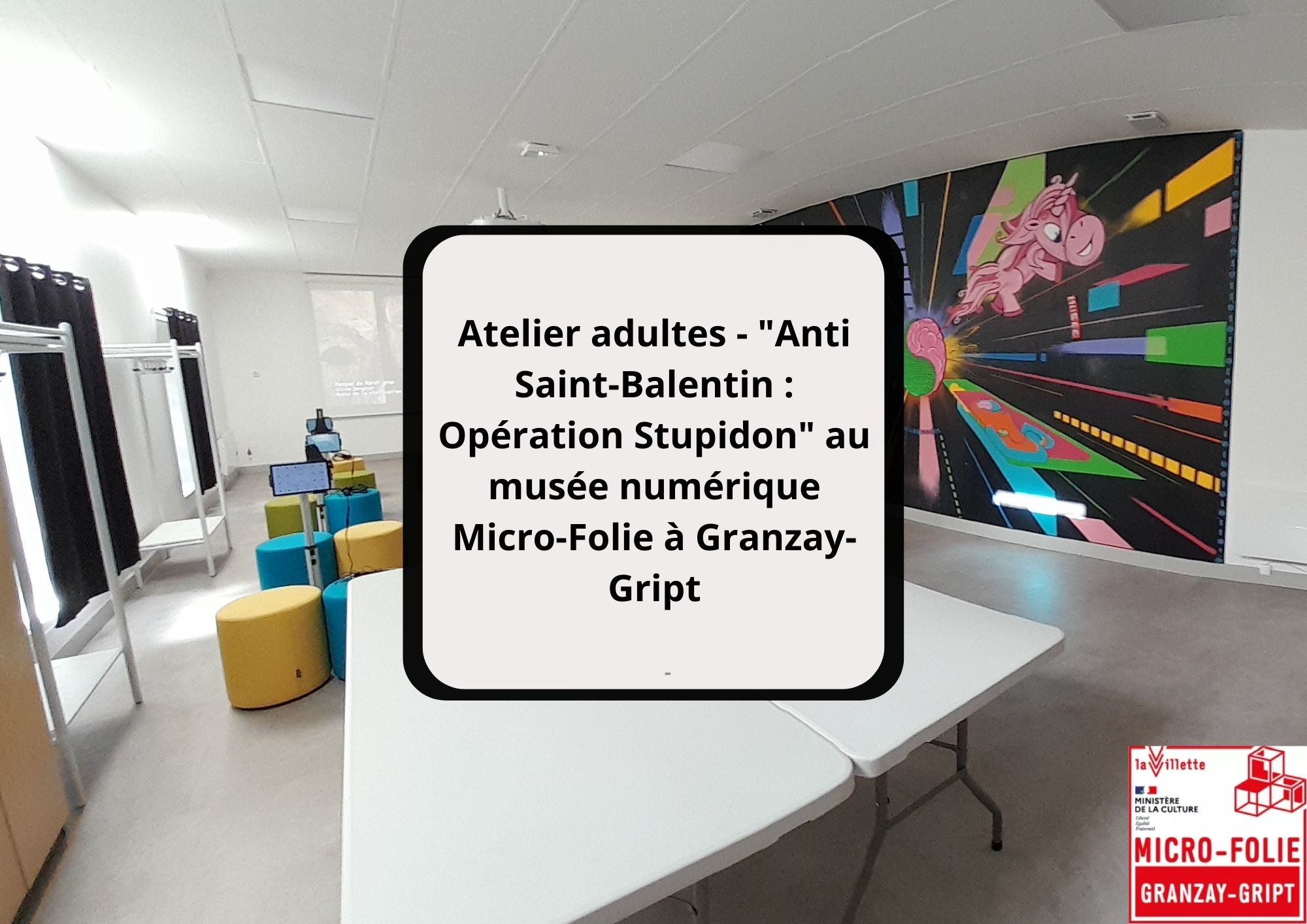 Atelier adultes - "Anti Saint-Balentin : Opération Stupidon" au musée numérique Micro-Folie à Granzay-Gript