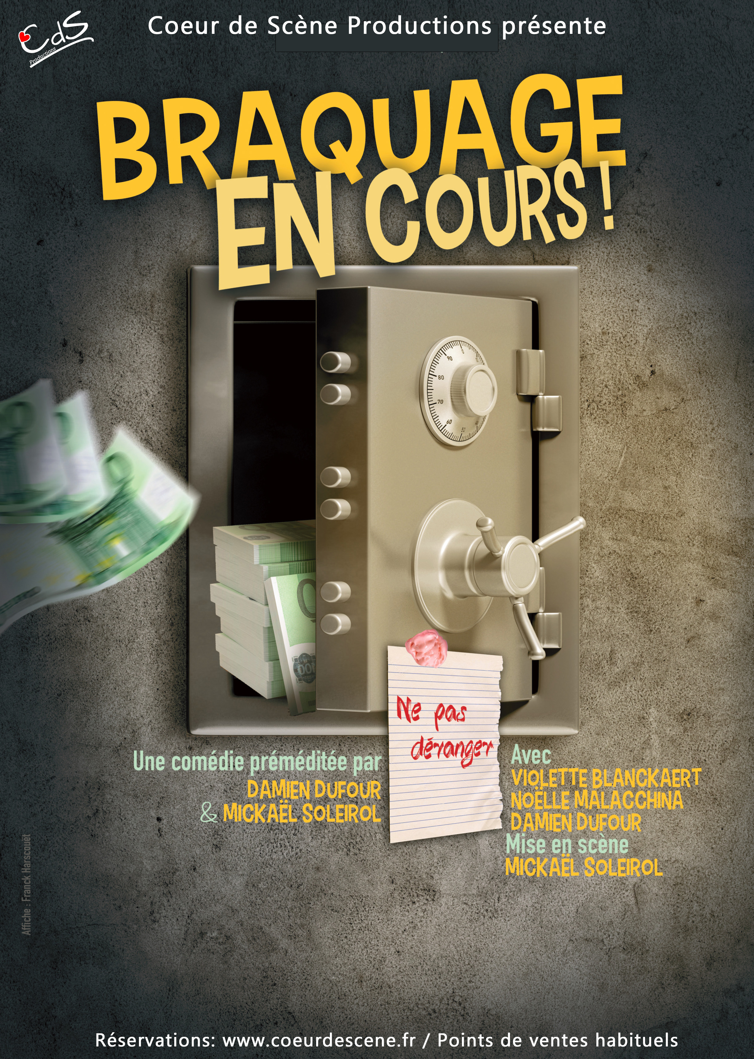 Braquage en cours