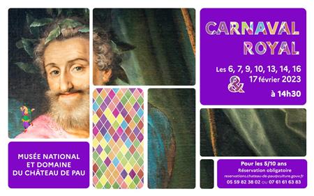 Vacances au Château : Carnaval Royal Vacances au Château : Carnaval Royal