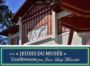 Conférences les « Jeudis du Musée »  Architecture Régionaliste