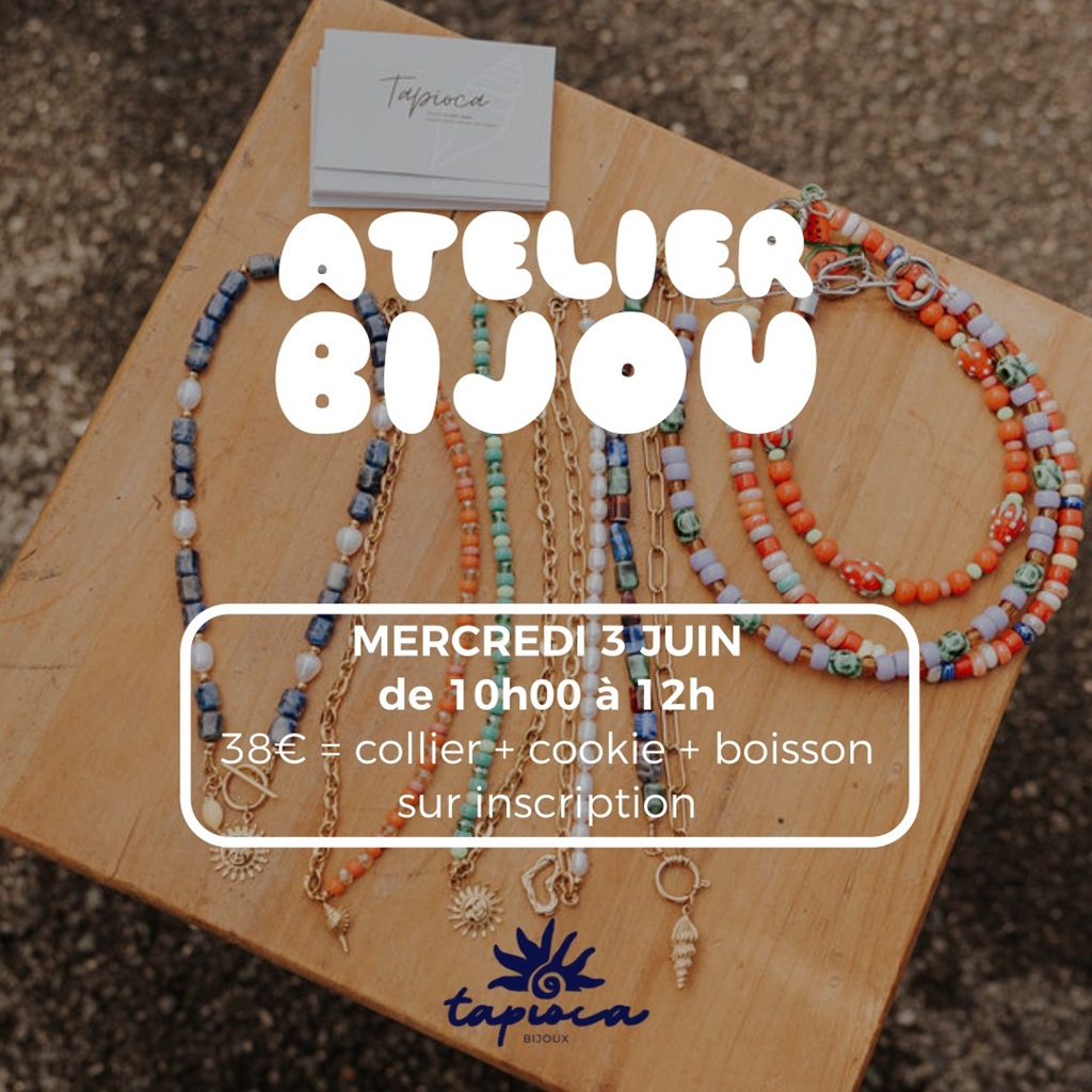 Atelier Tapioca Bijoux au Moussu