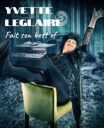 Yvette Leglaire fait son Best of