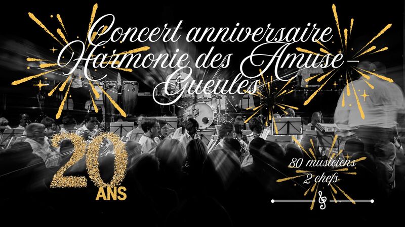 Concert anniversaire de l'Harmonie des Amuse-Gueules