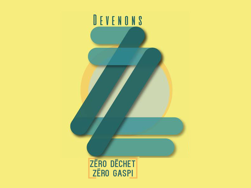Devenons ZZ, Zéro déchet, Zéro gaspillage