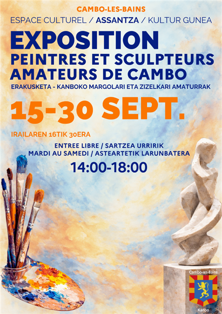 Exposition - Peintres et sculpteurs amateurs de Cambo Exposition - Peintres et sculpteurs amateurs de Cambo
