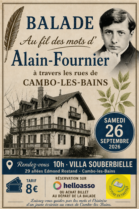 Balade au fil des mots d'Alain-Fournier à travers les rues de Cambo-les-Bains