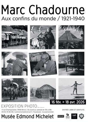 Exposition: Marc Chadourne, aux confins du monde 1921-1940 (Musée Edmond Michelet)