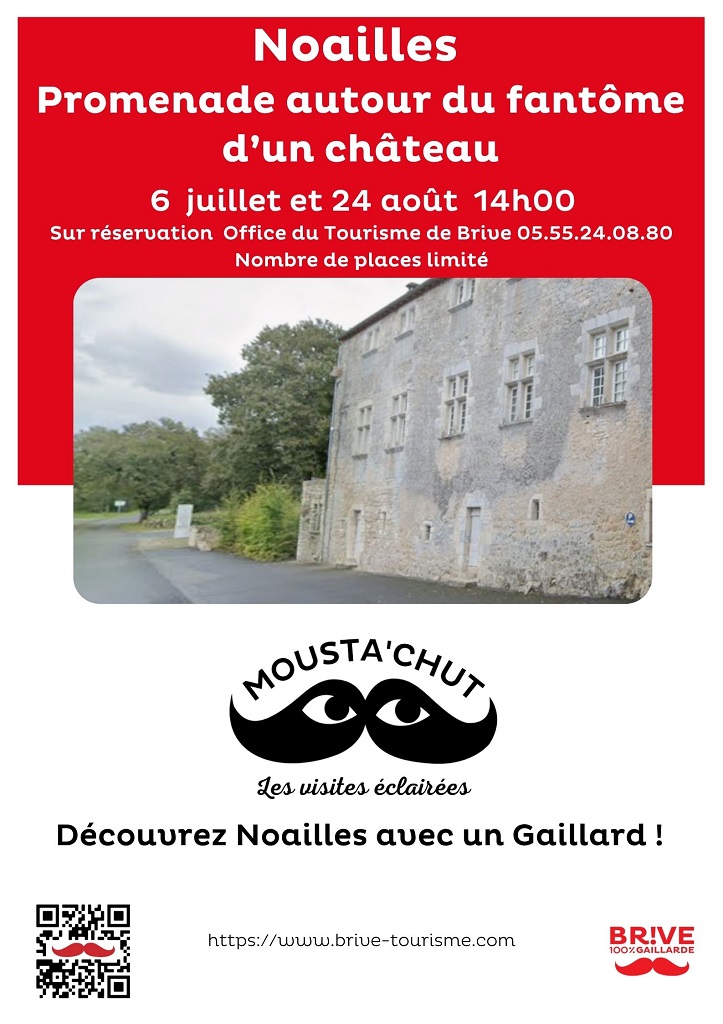 Mousta'chut les visites éclairées : découverte d'un château fantôme , le château de la Fage et de la famille des Noailles — visuel événement