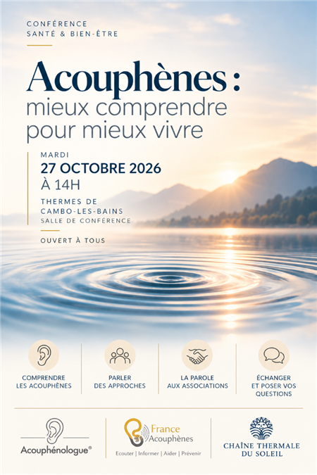 Conférence - Acouphènes : mieux comprendre pour mieux vivre Conférence - Acouphènes : mieux comprendre pour mieux vivre