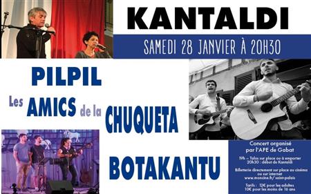 Kantaldi : Pil-Pil / Los Amics de la Chuqueta / Botakantu
