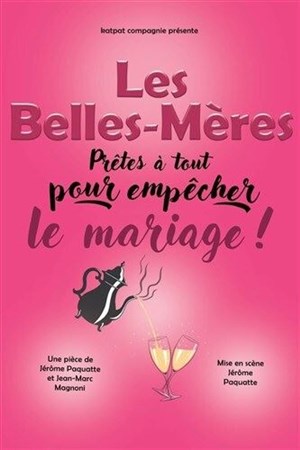 L'Atelier des artistes : Les belles mères "Prêtes à tout pour empecher le mariage"